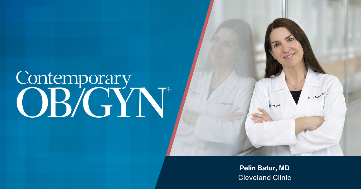 <![CDATA[Pelin Batur, MD, on navigating sexual health concerns and HSDD throughout the life continuum]]>