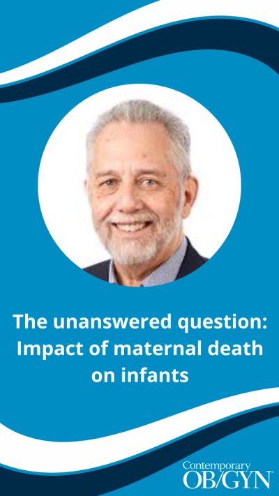 The unanswered question: Impact of maternal death on infants