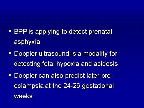 Biophysical Profile & Color Doppler Ultrasound in the High Risk Pregnancy
