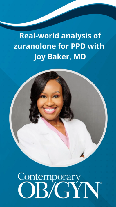 Real-world analysis of zuranolone for PPD with Joy Baker, MD