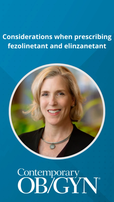 Considerations when prescribing fezolinetant and elinzanetant