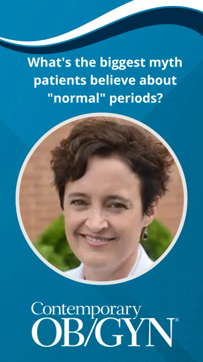 What's the biggest myth patients believe about "normal" periods?