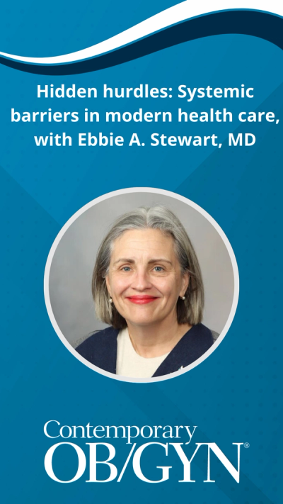 Hidden hurdles: Systemic barriers in modern health care, with Ebbie A. Stewart, MD