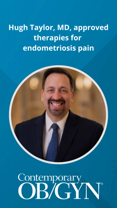 Hugh Taylor, MD, approved therapies for endometriosis pain