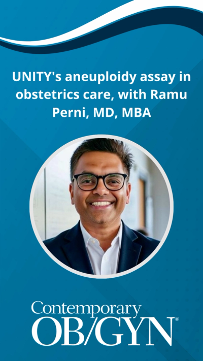 UNITY's aneuploidy assay in obstetrics care, with Ramu Perni, MD, MBA