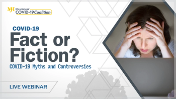 Fact or Fiction? COVID-19 Myths and Controversies