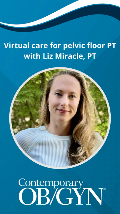 Virtual care for pelvic floor PT, with Liz Miracle, PT