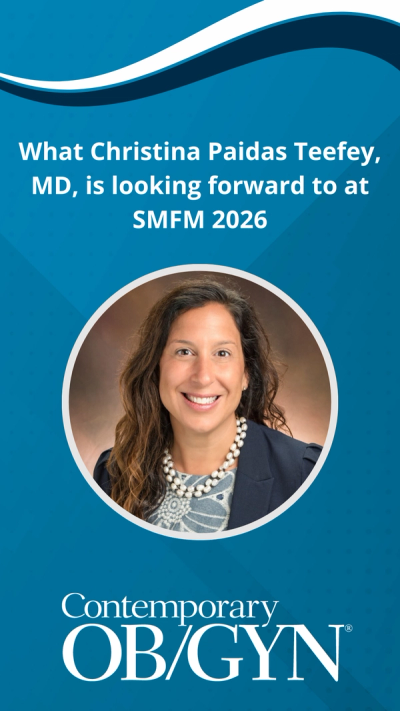 What Christina Paidas Teefey, MD, is looking forward to at SMFM 2026