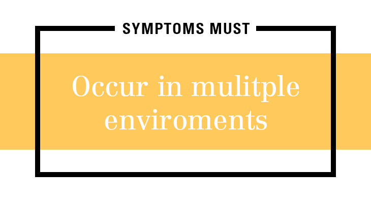 Occur in multiple environments
