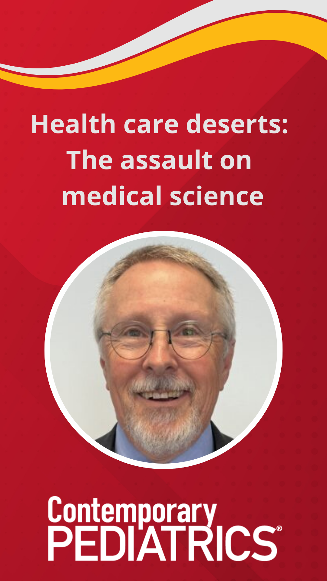 Health care deserts: The assault on medical science