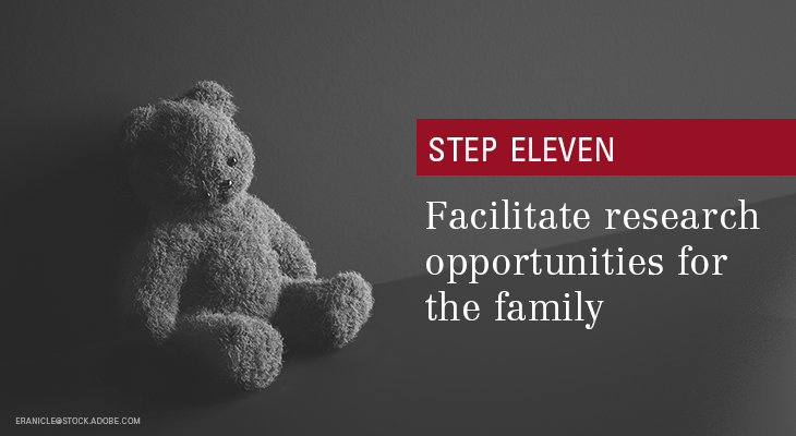 Facilitate research opportunities for the family