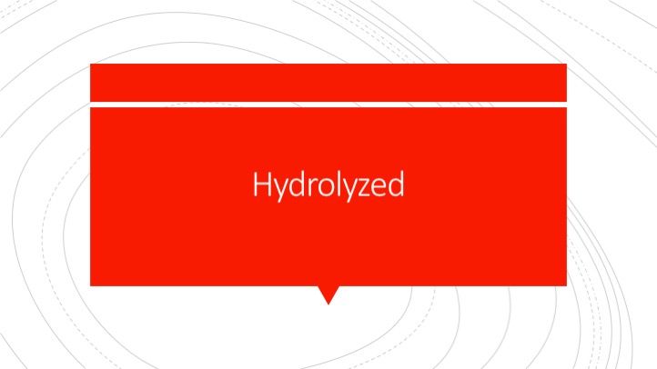 Hydrolyzed formula