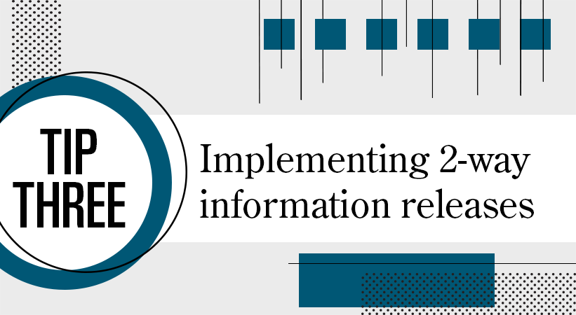Implementing 2-way information releases between providers and EI.