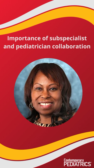 Importantce of subspecialist and pediatrician collaboration, with Valeria Cohran, MD