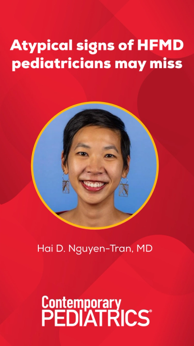 Atypical signs of HFMD pediatricians may miss