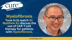 The Utility of CAR T-Cell Therapy in Myelofibrosis