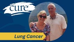 Facing Lung Cancer Together: A Patient and Care Partner Share Their Journey 