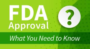 green background with white text indicating FDA Approval, What You Need to Know