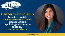 CURE spoke with an expert about specific psychological concerns faced by cancer survivors. CURE spoke with an expert about specific psychological concerns faced by cancer survivors.