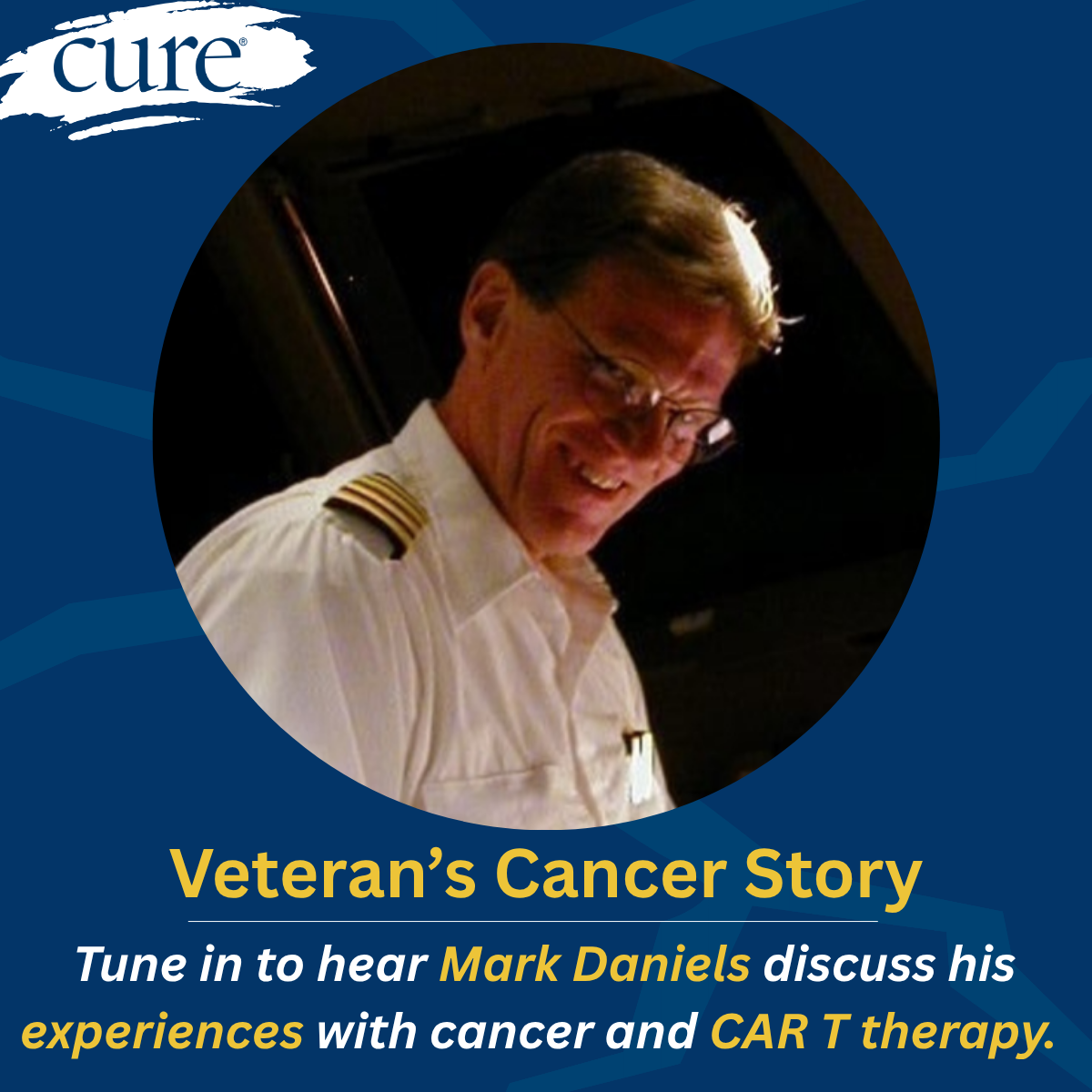 Mark Daniels, 83, says CAR T-cell therapy and strong support helped him overcome lymphoma twice.