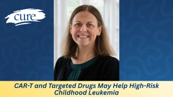 CAR-T and Targeted Drugs May Help High-Risk Childhood Leukemia