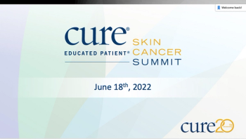 CURE Educated Patient Skin Cancer Summit