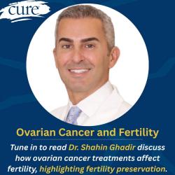 How Ovarian Cancer Treatment May Affect Fertility 