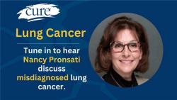 Misdiagnosed for 2 Years Before a Lung Cancer Diagnosis in 2016