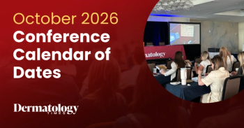 Dermatology Times Conferences & Meetings Calendar: October 2026