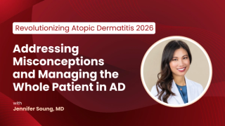 Jennifer Soung, MD, on Addressing Misconceptions and Managing the Whole Patient in AD
