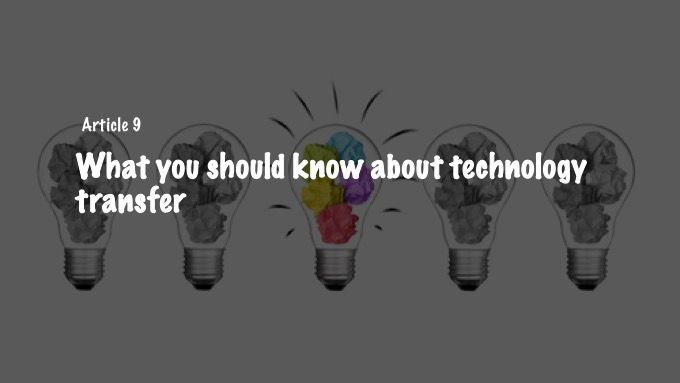 What you should know about technology transfer
