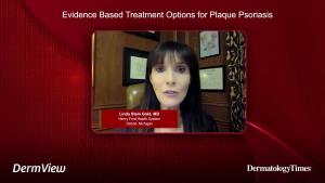 Evidence Based Treatment Options for Plaque Psoriasis