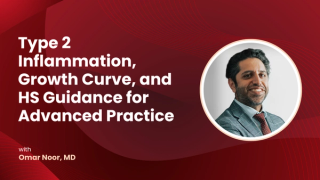 Type 2 Inflammation, Growth Curve, and HS Guidance for Advanced Practice