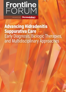 Dermatology Times, Advancing Hidradenitis Suppurativa Care: Early Diagnosis, Biologic Therapies, and Multidisciplinary Approaches, March 2025 (Vol. 46. Supp. 01)