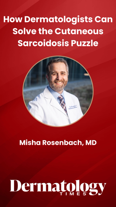How Dermatologists Can Solve the Cutaneous Sarcoidosis Puzzle