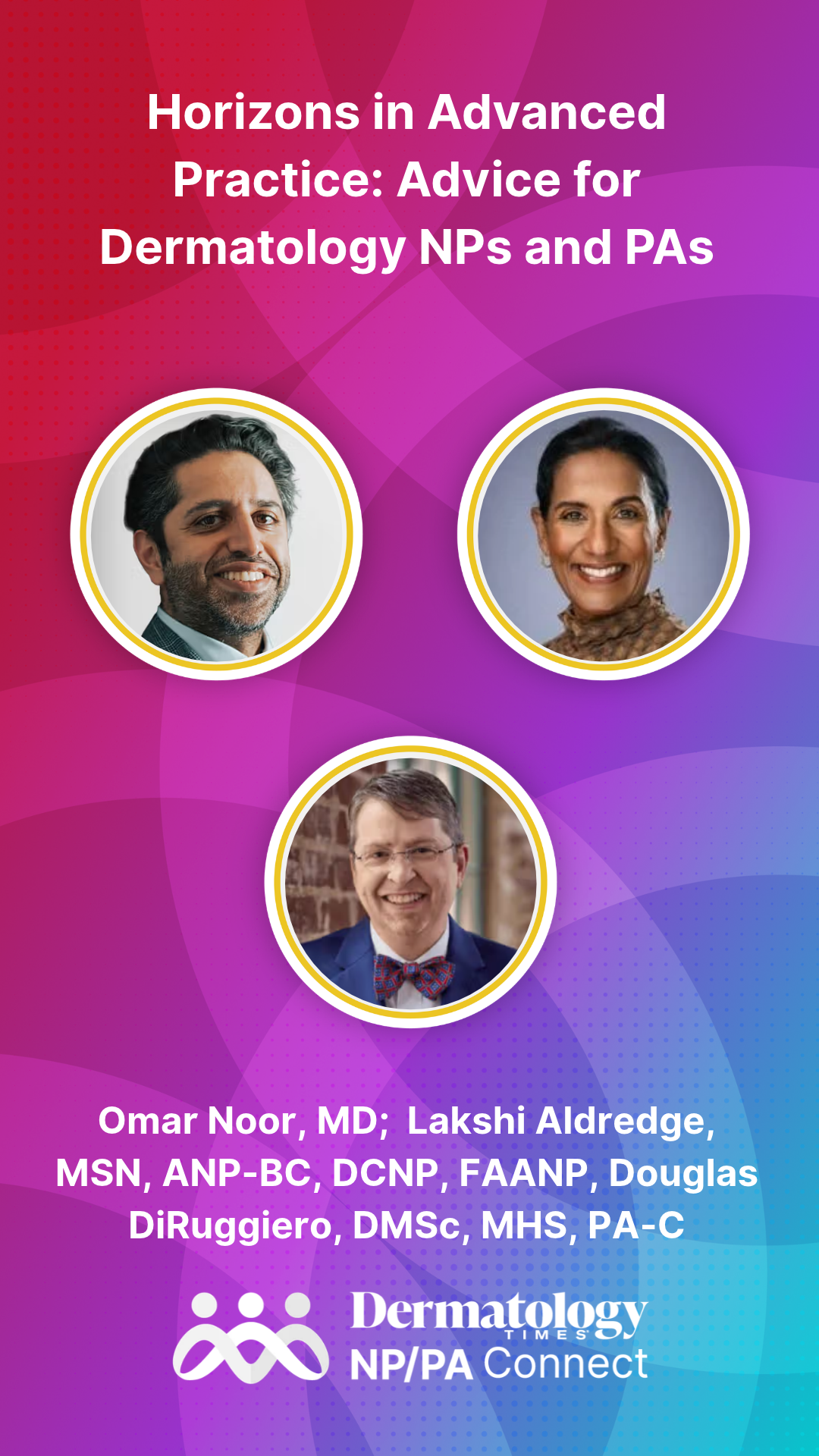 Horizons in Advanced Practice: Advice for Dermatology NPs and PAs ...