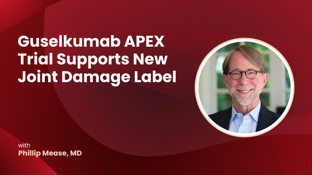Guselkumab APEX Trial Supports New Joint Damage Label