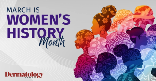 Women’s History Month 2026: A Tribute to Female Mentors Shaping the History and Future of Dermatology