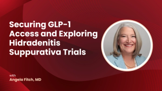 Securing GLP-1 Access and Exploring Hidradenitis Suppurativa Trials