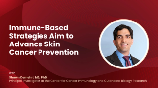 Immune-Based Strategies Aim to Advance Skin Cancer Prevention