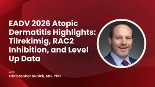 EADV 2026 Atopic Dermatitis Highlights: Tilrekimig, RAC2 Inhibition, and Level Up Data