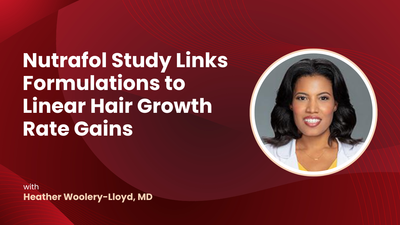 Nutrafol Study Links Formulations to Linear Hair Growth Rate Gains