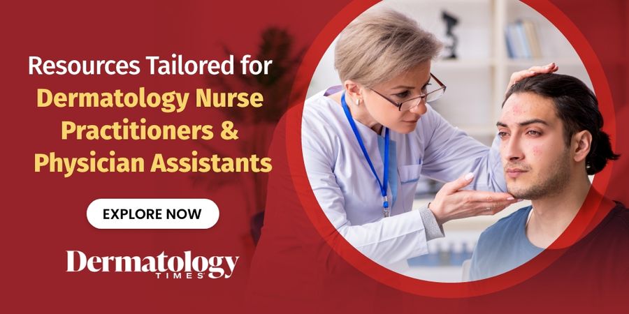 Resources Tailored for Dermatology Nurse Practitioners & Physician Assistants