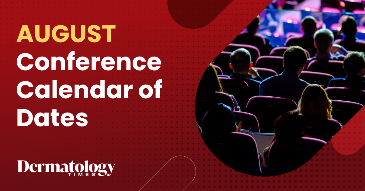 Dermatology Conferences and Meetings Calendar: August 2025