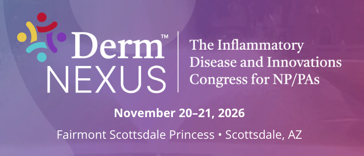 Dermatology Times Launches Derm Nexus Congress for NPs and PAs