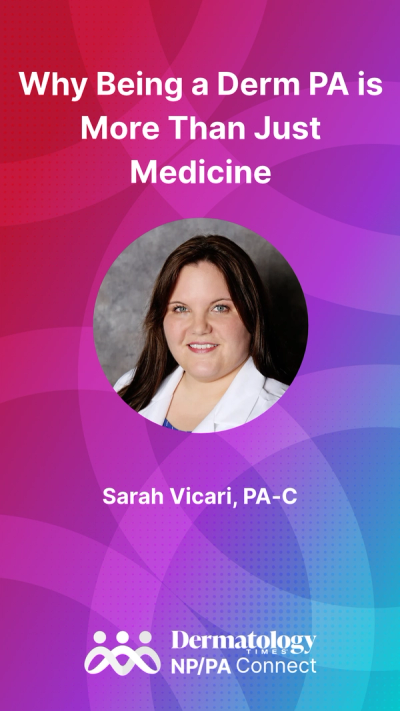 Why Being a Derm PA is More Than Just Medicine