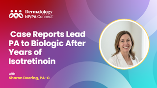 Case Reports Lead PA to Biologic After Years of Isotretinoin