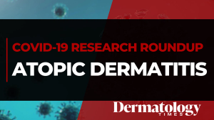 Connecting COVID-19 Research to Impact on Patients With Atopic Dermatitis