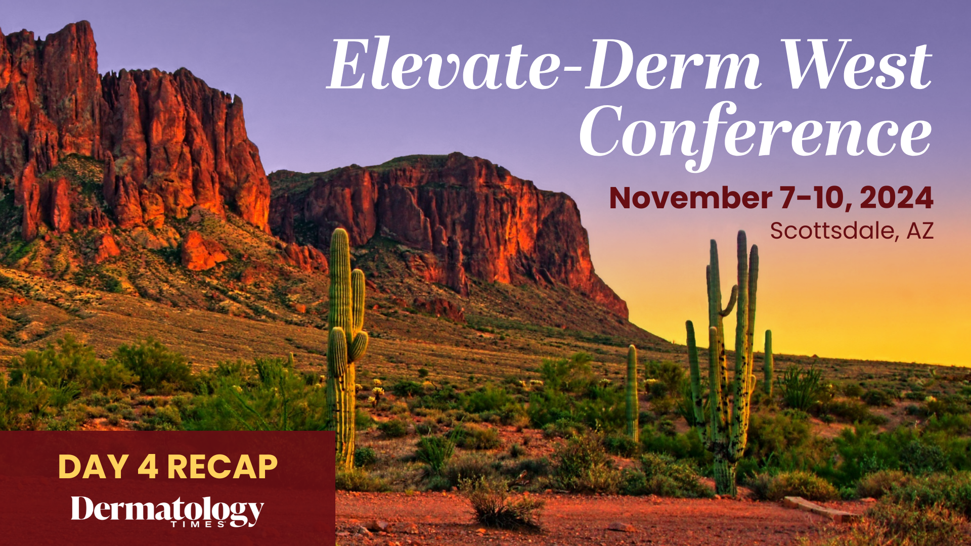 Day 4 Recap: Elevate-Derm West 2024