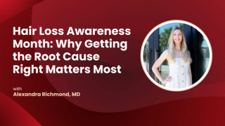 Hair Loss Awareness Month: Why Getting the Root Cause Right Matters Most